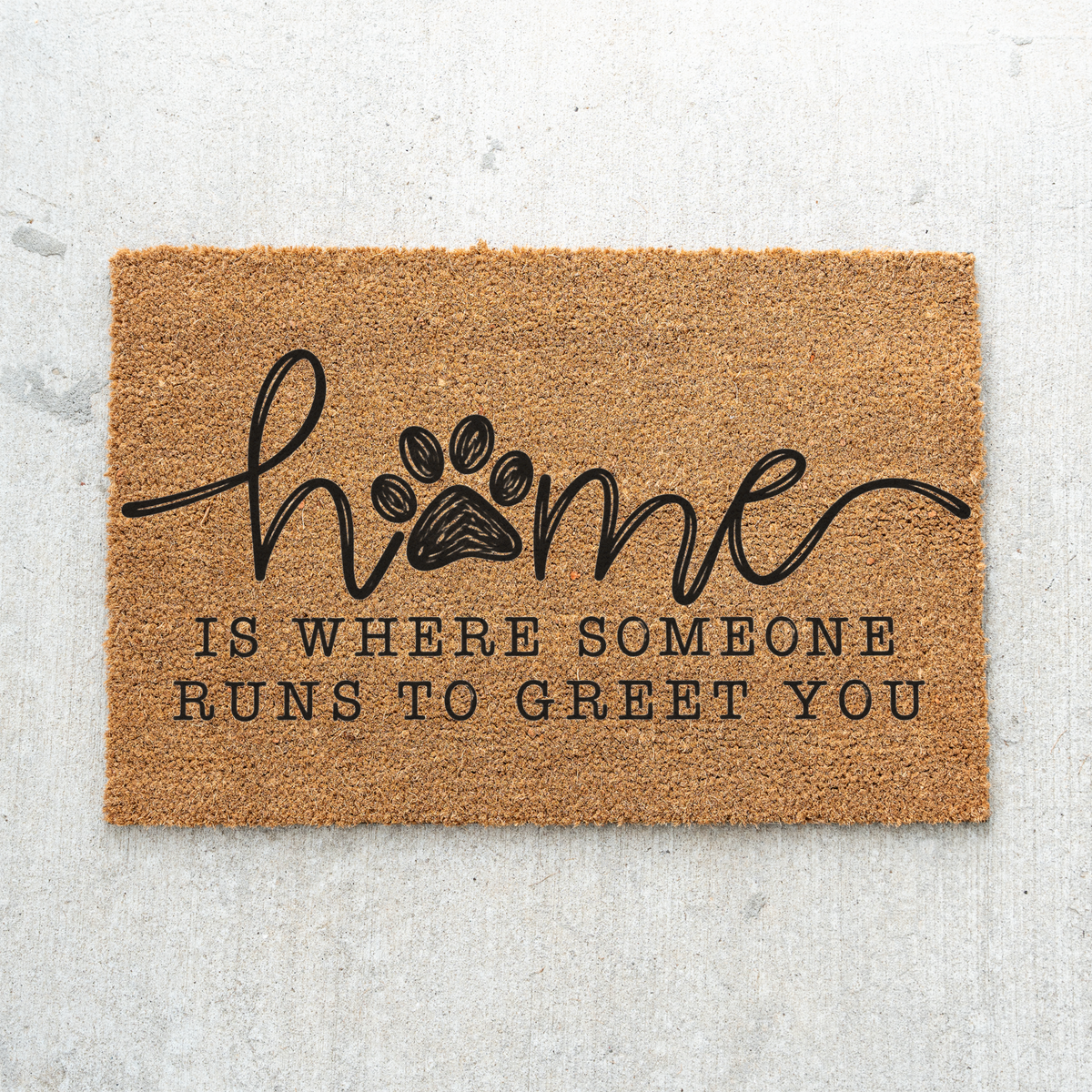 Funny Dog Welcome Doormat, Home Is Where Someone Runs to Greet You, Dog Lover Front Door Mat, Cute Paw Print Porch Decor, Dog Mom Gift