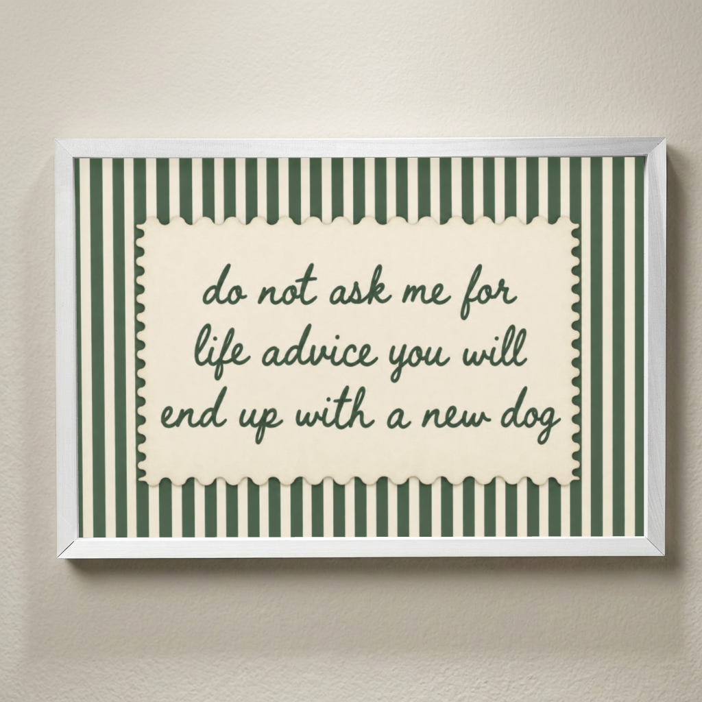 Funny Dog Lover Framed Sign, Do Not Ask Me for Life Advice Wall Art, Green Striped Dog Decor, Dog Mom Gift, Pet Lover Home Decor, Dog Dad Gi