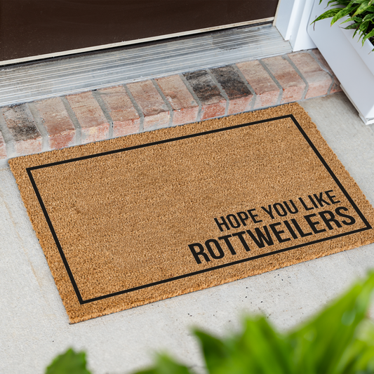 Rottweiler Doormat, Hope You Like Rottweilers Welcome Mat, Funny Rottie Doormat, Rottweiler Lover Gift, Dog Mom Gift, Dog Home Decor