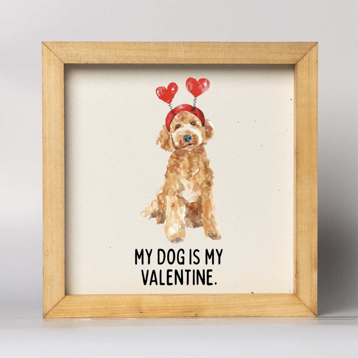 My Dog is My Valentine Framed Sign