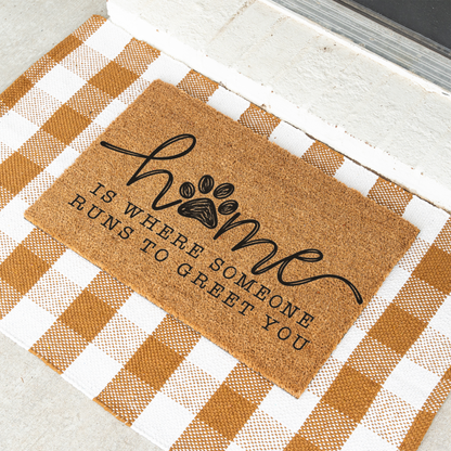 Funny Dog Welcome Doormat, Home Is Where Someone Runs to Greet You, Dog Lover Front Door Mat, Cute Paw Print Porch Decor, Dog Mom Gift