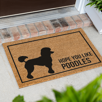 Poodle Doormat, Hope You Like Poodles Welcome Mat, Funny Poodle Doormat, Poodle Lover Gift, Dog Mom Gift, Poodle Home Decor