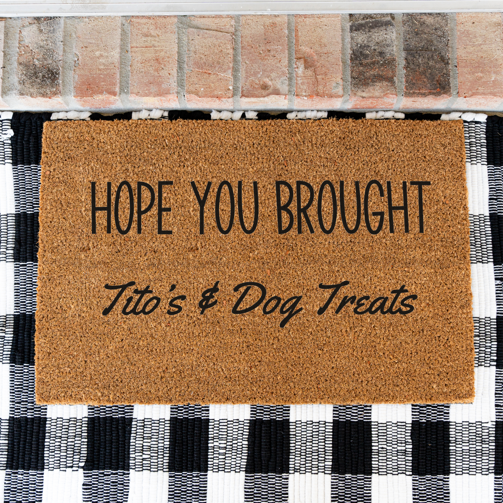 Hope Your Brought Tito's and Dog Treats Funny Dog Doormat, Funny Dog Welcome Mat, Durable Coir Door Mat, Dog Door Mat