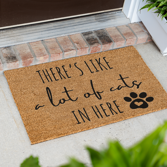 Funny Cat Doormat, There's Like a Lot of Cats in Here Welcome Mat, Cat Lover Gift, Paw Print Door Mat, Funny Pet Home Decor