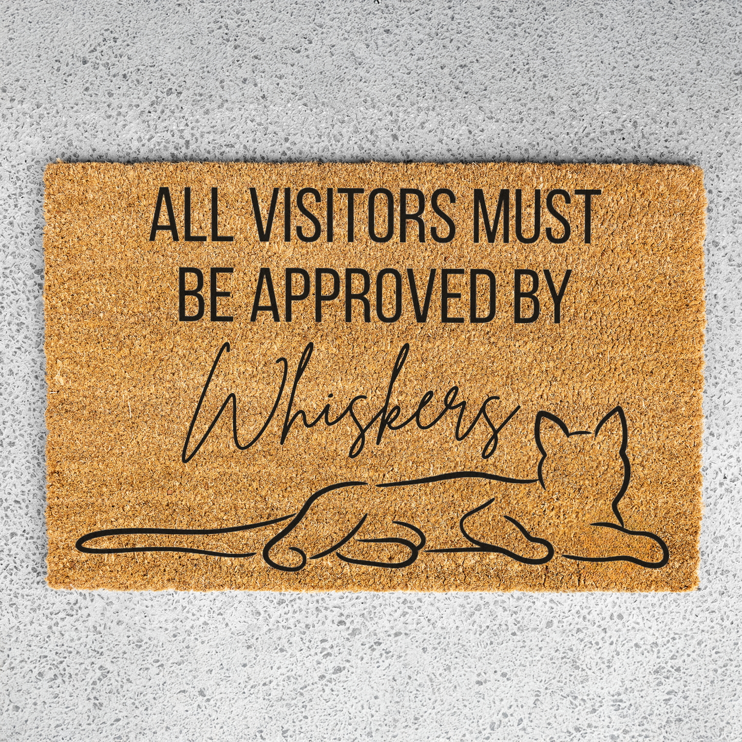All Visitors Must Be Approved by The Cat Doormat