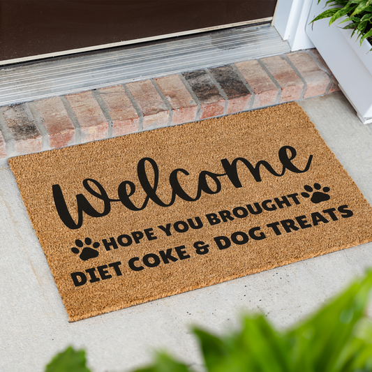 Funny Dog Welcome Doormat, Hope You Brought Diet Coke and Dog Treats Mat, Dog Lover Gift, Cute Front Porch Decor, Dog Mom Housewarming Gift