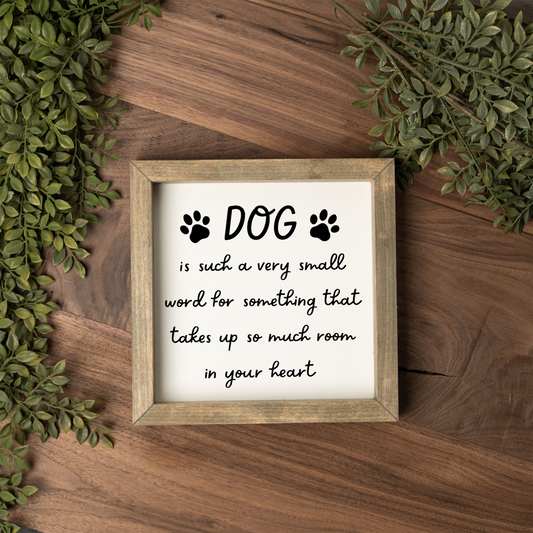Dog Lover Sign, Dog Is Such a Small Word Sign, Dog Mom Gift, Dog Dad Gift, Pet Lover Wall Decor, Framed Dog Sign, Paw Print Home Decor