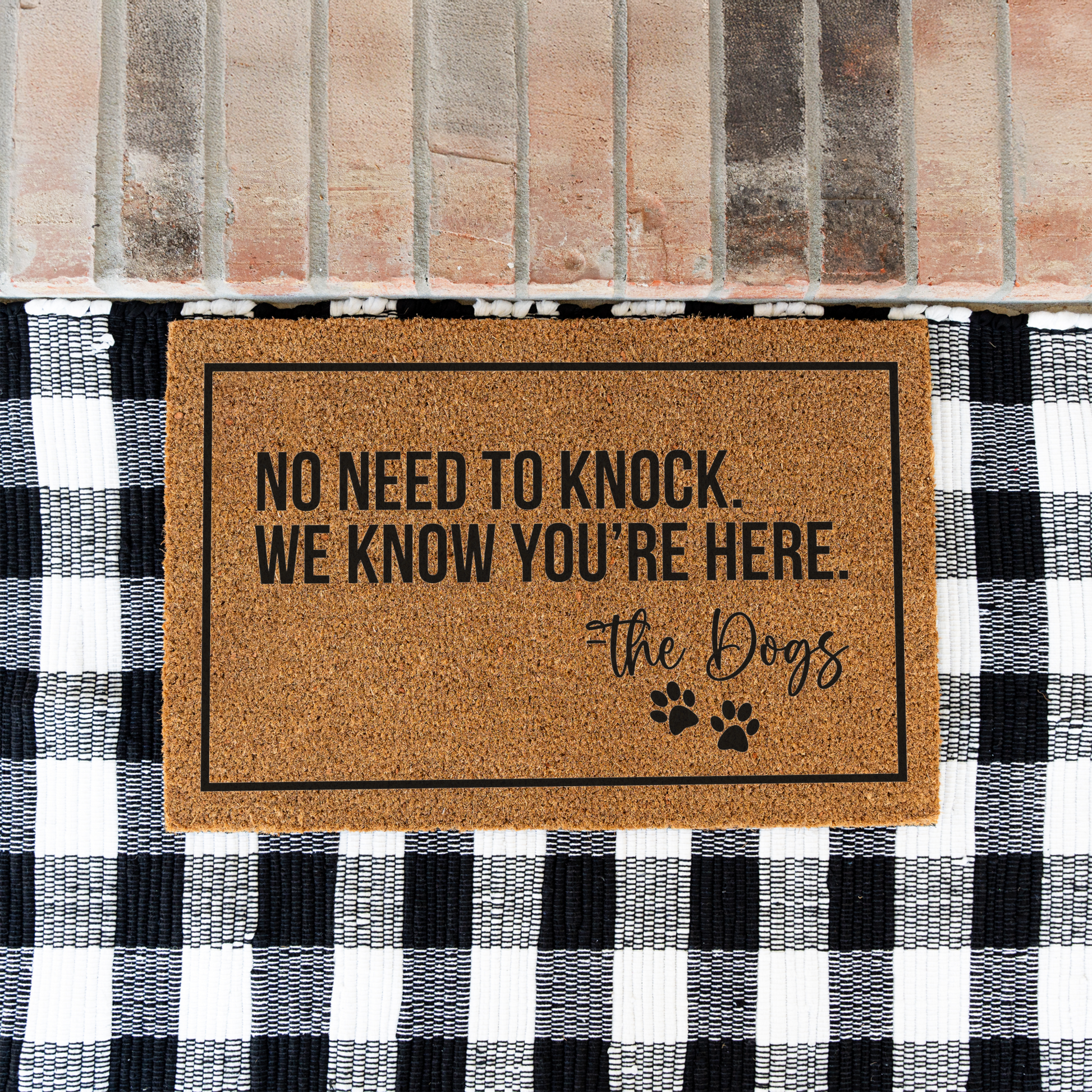 No Need To Knock We Know You're Here -The Dogs Doormat, Funny Dog Welcome Doormat, Funny Dog Mat, Durable Coir Entryway Rug