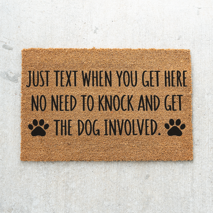 Funny Dog Doormat, Just Text When You Get Here Welcome Mat, No Need to Knock Dog Lover Gift, Paw Print Front Door Mat, Dog Owner Decor
