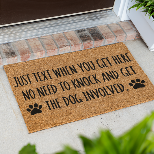 Funny Dog Doormat, Just Text When You Get Here Welcome Mat, No Need to Knock Dog Lover Gift, Paw Print Front Door Mat, Dog Owner Decor