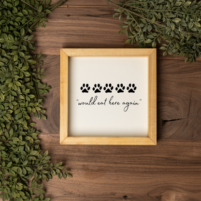 5 Paws Would Eat Here Again Framed Wall Art