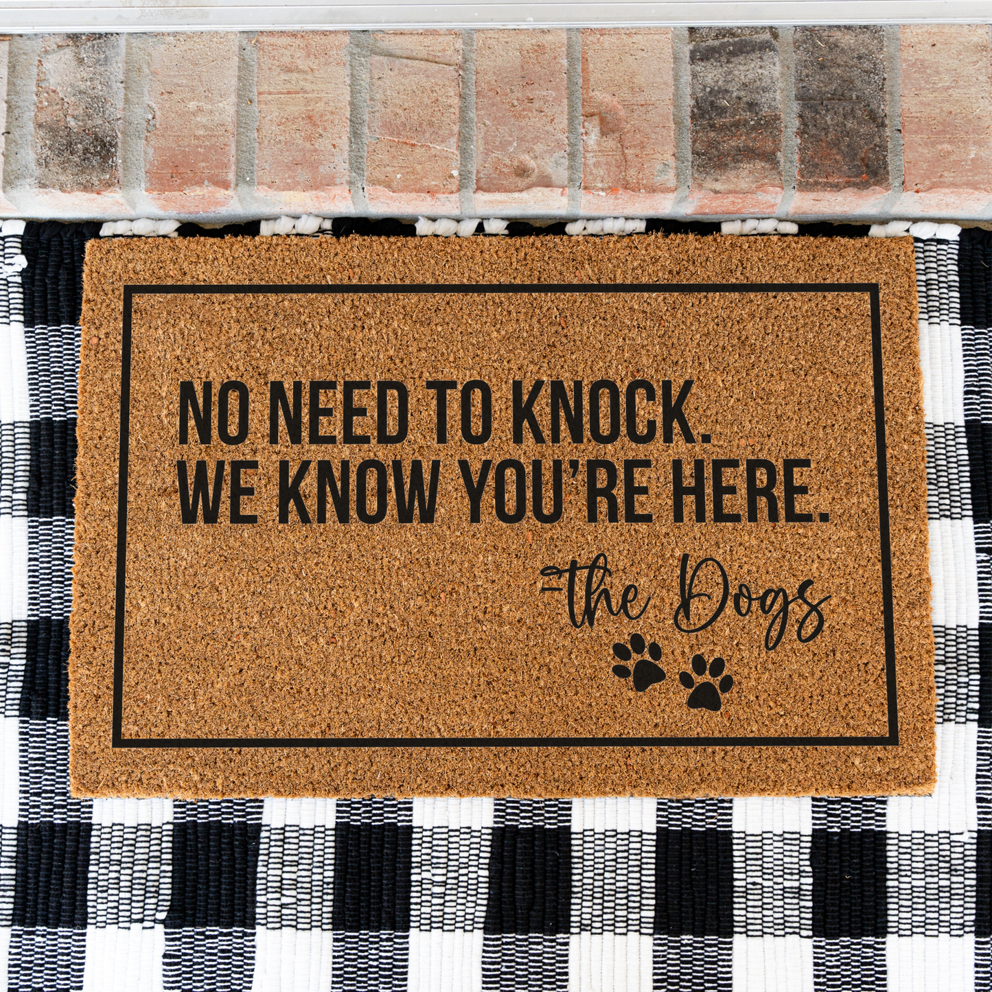 No Need To Knock We Know You're Here -The Dogs Doormat, Funny Dog Welcome Doormat, Funny Dog Mat, Durable Coir Entryway Rug