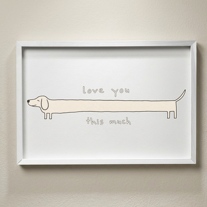 Love You This Much Dachshund Framed Sign, Cute Wiener Dog Wall Art, Dog Lover Gift, Minimalist Dog Decor, Dachshund Mom Gift, Puppy Nursery Art