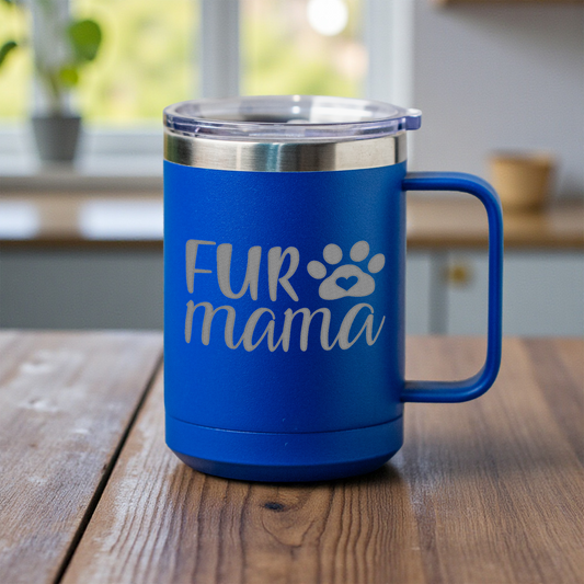 Fur Mama 15oz Stainless Steel Mug, Perfect Gift for Dog Lovers, Durable and Stylish