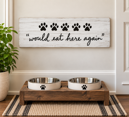 5 Paws "Would Eat Here Again" Wood Sign