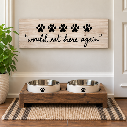5 Paws "Would Eat Here Again" Wood Sign