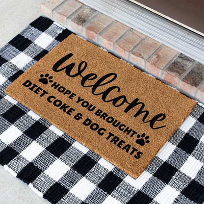 Funny Dog Welcome Doormat, Hope You Brought Diet Coke and Dog Treats Mat, Dog Lover Gift, Cute Front Porch Decor, Dog Mom Housewarming Gift
