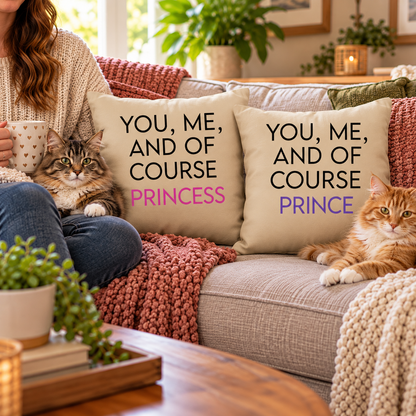 You, Me, And of Course The Pet Custom Name Pillow