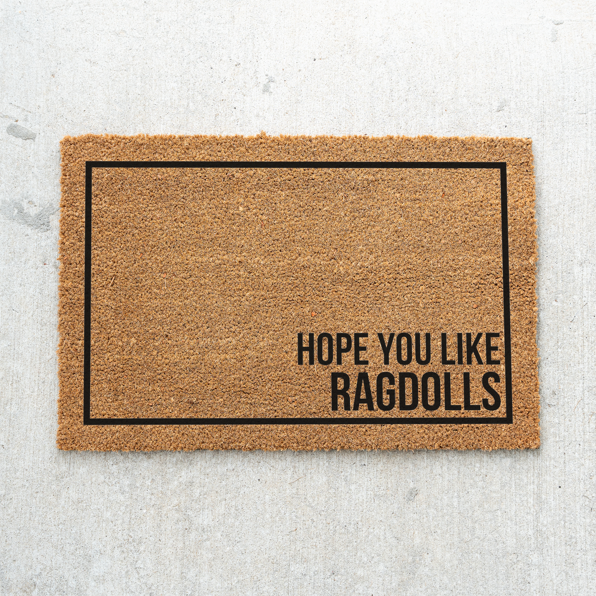 Hope You Like Ragdolls Welcome Mat