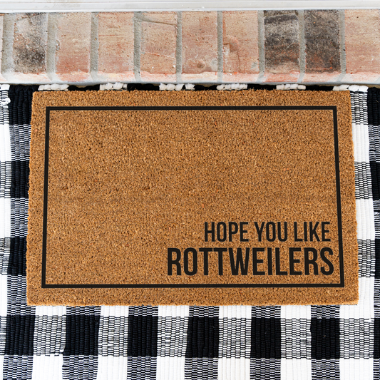 Rottweiler Doormat, Hope You Like Rottweilers Welcome Mat, Funny Rottie Doormat, Rottweiler Lover Gift, Dog Mom Gift, Dog Home Decor