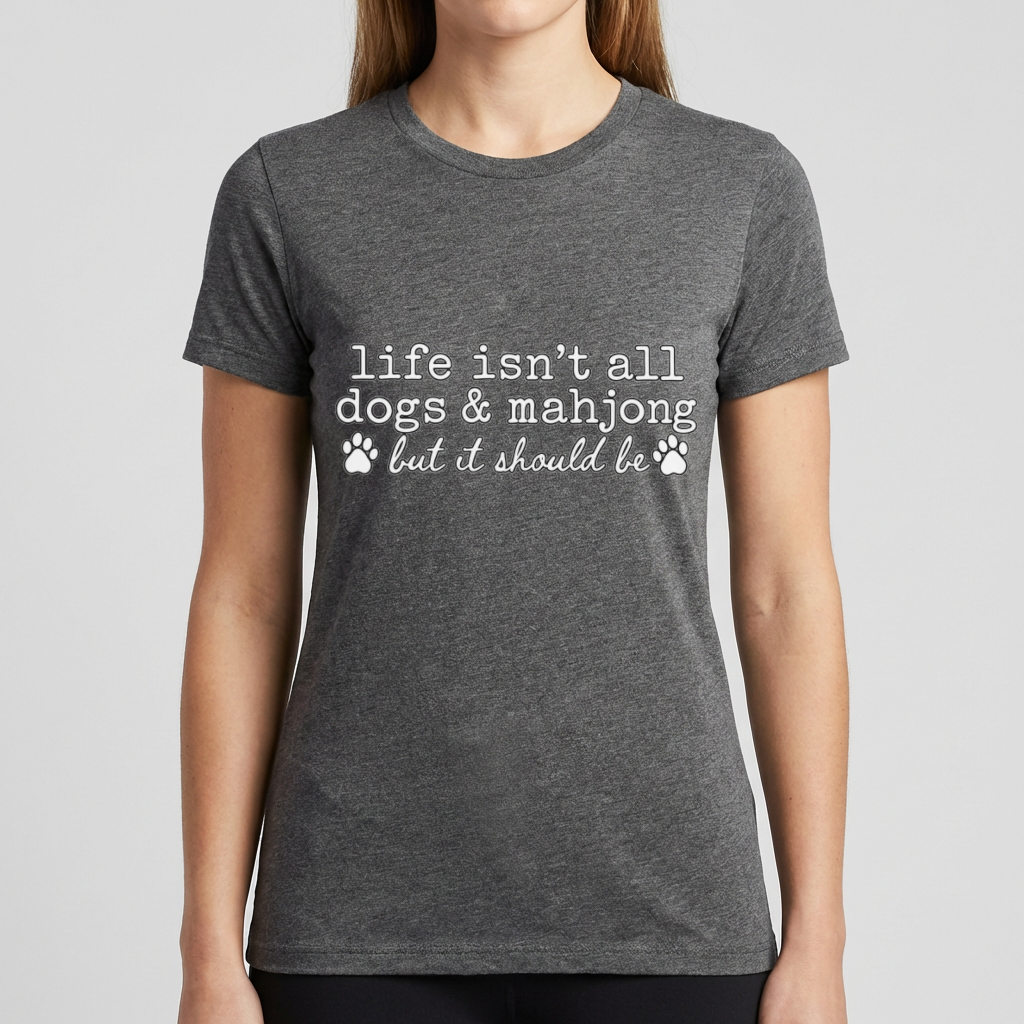 Dogs and Mahjong Shirt, Life Isn’t All Dogs & Mahjong Tee, Funny Mahjong Gift, Dog Lover Shirt, Mahjong Player Gift for Women