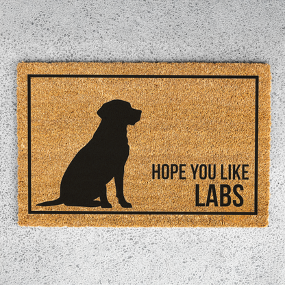 Labrador Doormat, Hope You Like Labs Welcome Mat, Funny Lab Doormat, Labrador Retriever Gift, Dog Lover Gift, Lab Mom Housewarming Gift