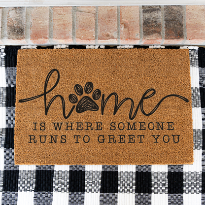 Funny Dog Welcome Doormat, Home Is Where Someone Runs to Greet You, Dog Lover Front Door Mat, Cute Paw Print Porch Decor, Dog Mom Gift
