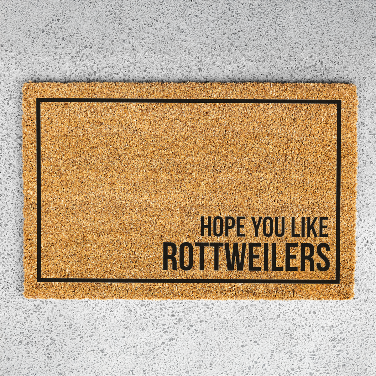 Rottweiler Doormat, Hope You Like Rottweilers Welcome Mat, Funny Rottie Doormat, Rottweiler Lover Gift, Dog Mom Gift, Dog Home Decor