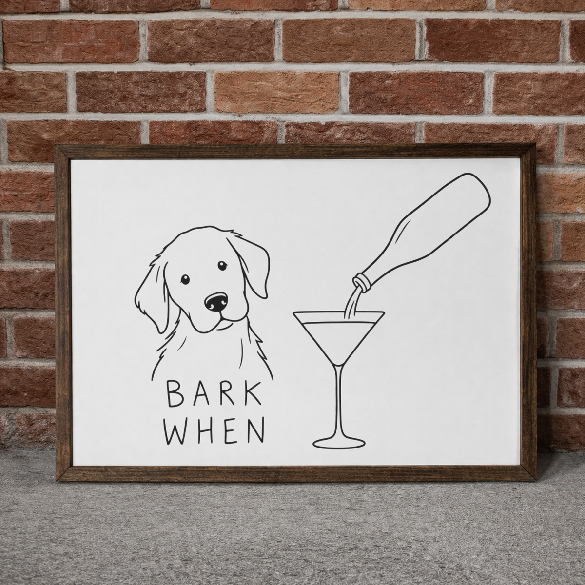 Funny Dog Bar Sign, Bark When Wall Art, Dog Lover Home Decor, Framed Dog Sign, Cocktail Bar Decor, Gift for Dog Mom