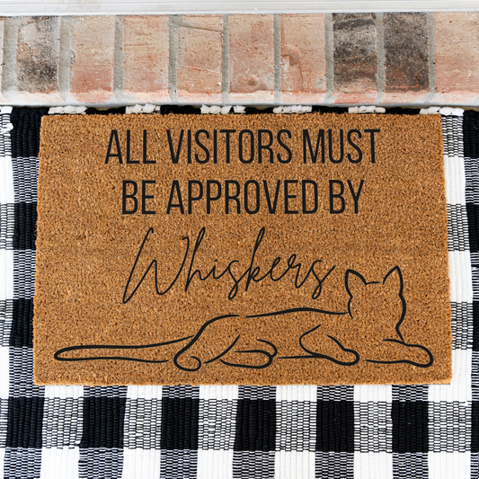 All Visitors Must Be Approved by The Cat Doormat