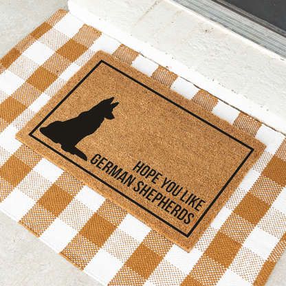 German Shepherd Doormat, Hope You Like German Shepherds Welcome Mat, Funny Dog Doormat, German Shepherd Gift, GSD Lover Housewarming Gift