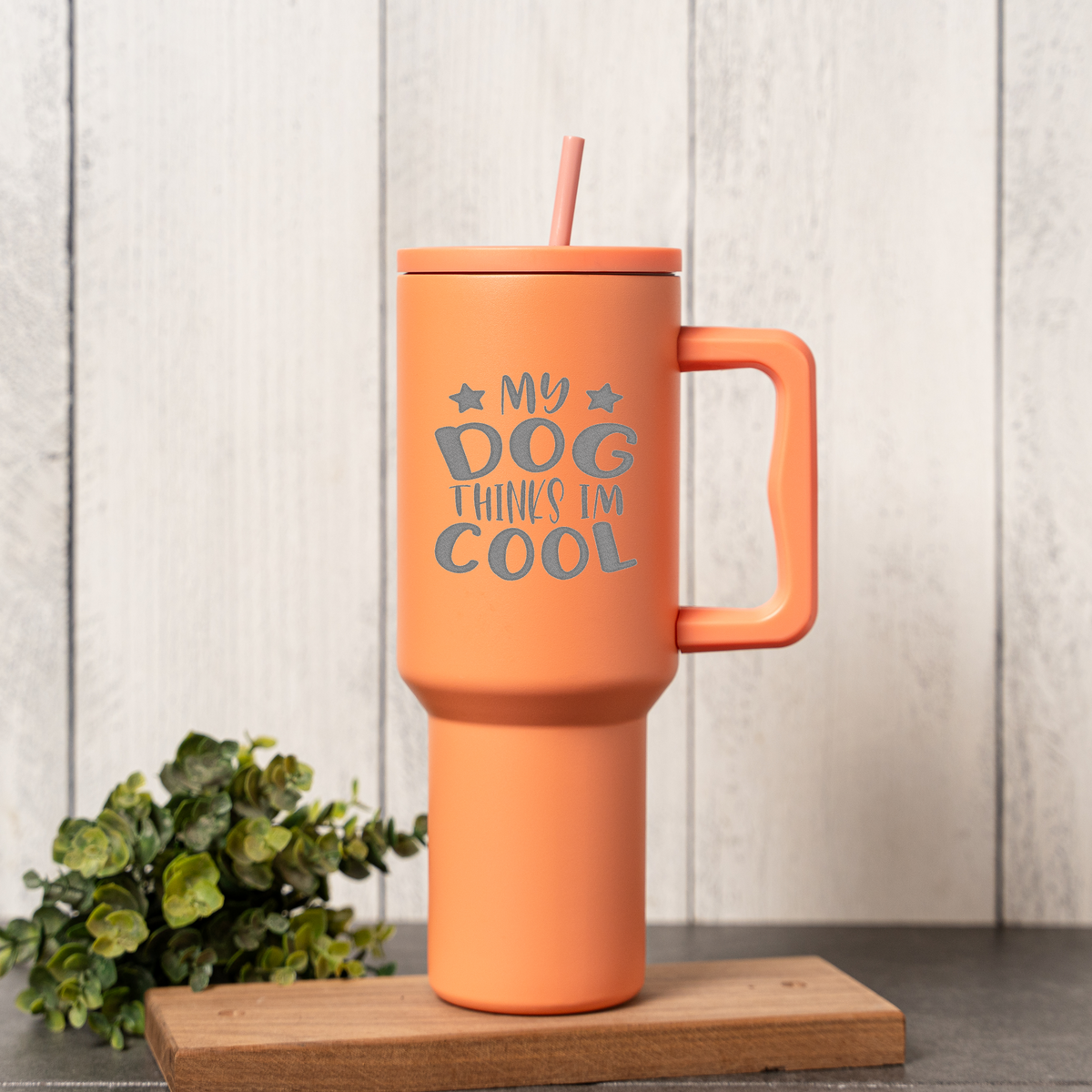 'My Dog Thinks I'm Cool' 40oz Tumbler 