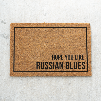 Russian Blue Cat Doormat, Hope You Like Russian Blues Welcome Mat, Funny Cat Lover Gift, Cat Owner Door Mat, Housewarming Front Door Decor