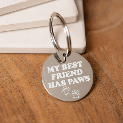 My Best Friend Has Paws Keychain