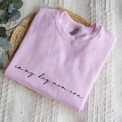 Custom In My Dog Mom Era Crewneck with Names on Sleeve