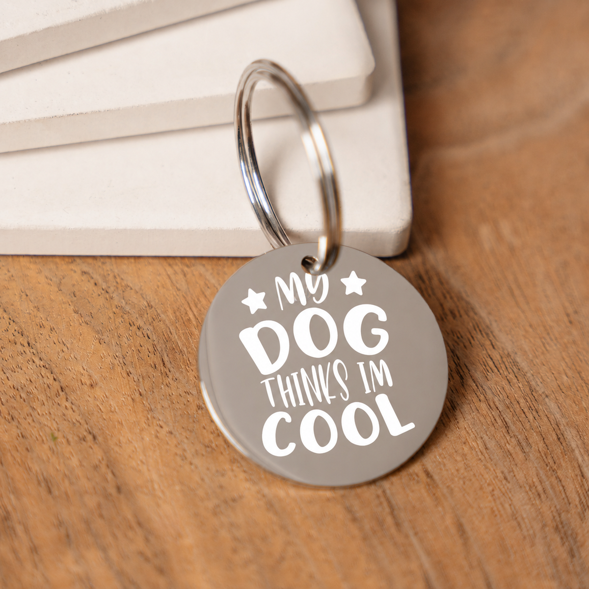 'My Dog Thinks I'm Cool' Engraved Keychain