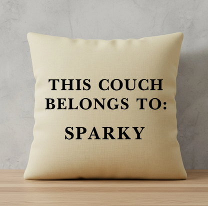 This Couch Belongs To Pet Custom Name Pillow Cover