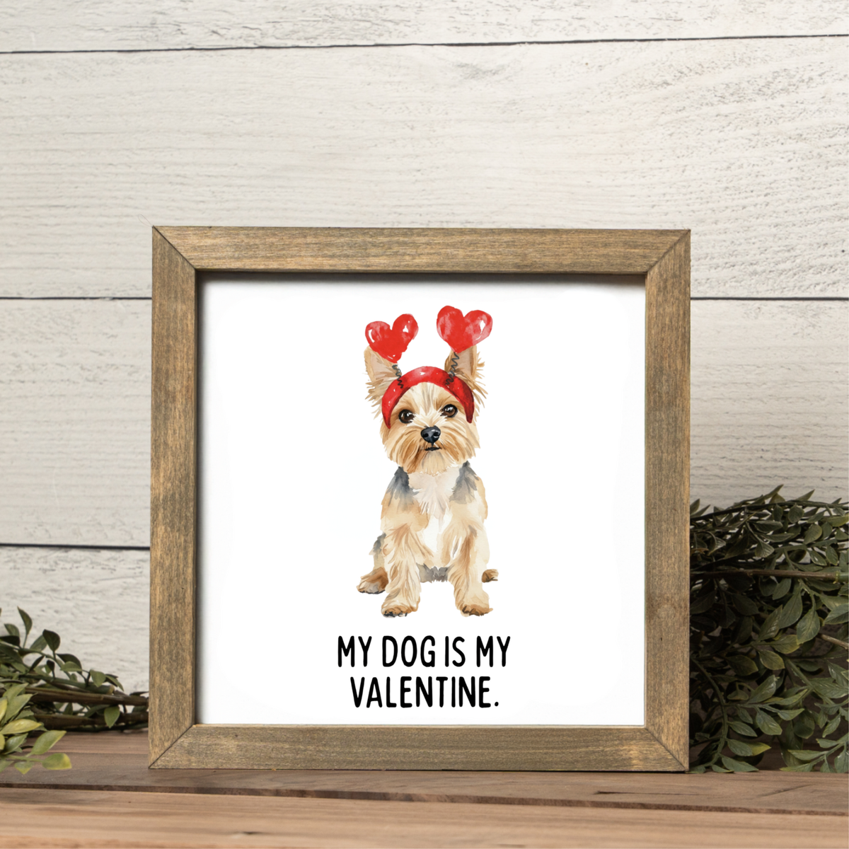 My Dog is My Valentine Framed Sign