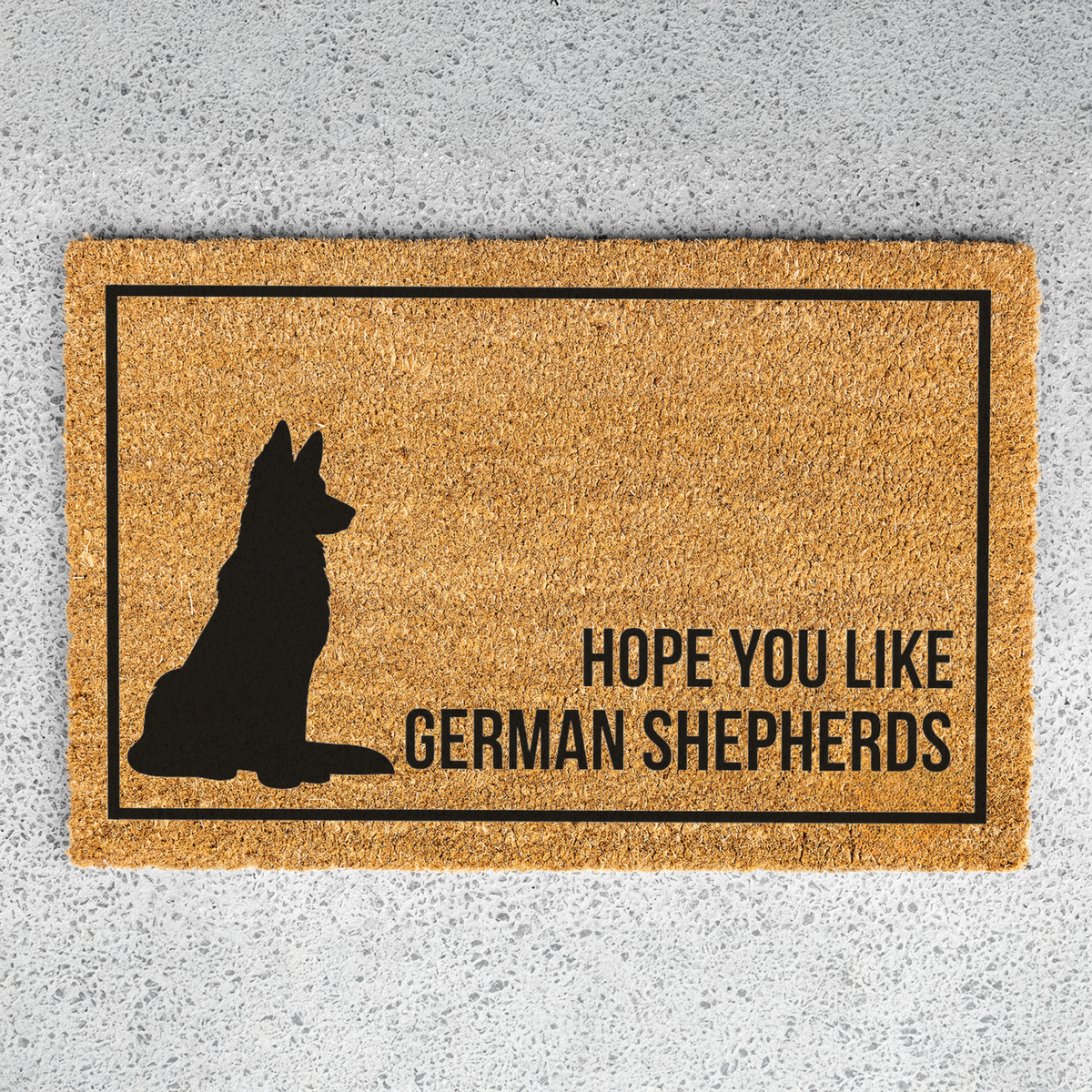 German Shepherd Doormat, Hope You Like German Shepherds Welcome Mat, Funny Dog Doormat, German Shepherd Gift, GSD Lover Housewarming Gift