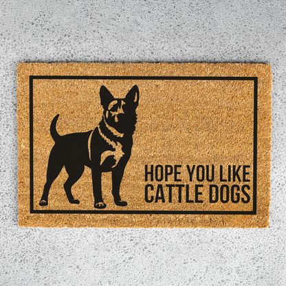 Hope You Like Cattle Dogs Welcome Doormat, Funny Entryway Mat, Home Decor, Custom Welcome Mat for Front Door