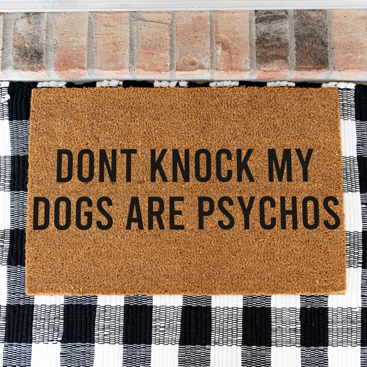Funny Dog Doormat, Don't Knock My Dogs Are Psychos Welcome Mat, Humorous Dog Lover Gift, Pet Owner Porch Decor, Funny Front Door Mat