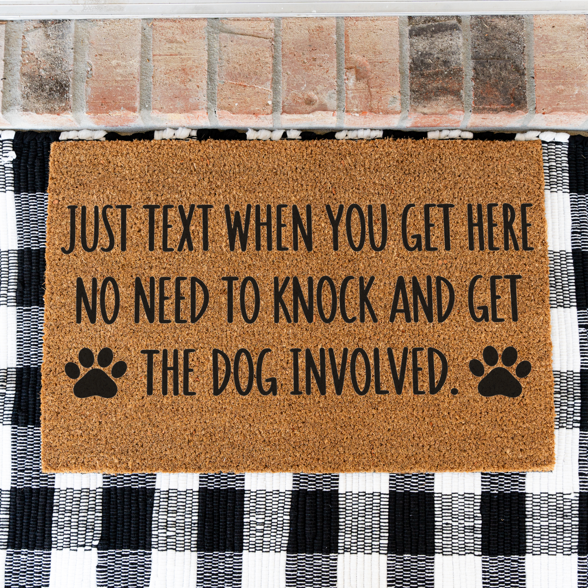 Funny Dog Doormat, Just Text When You Get Here Welcome Mat, No Need to Knock Dog Lover Gift, Paw Print Front Door Mat, Dog Owner Decor