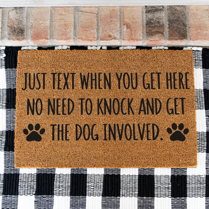 Funny Dog Doormat, Just Text When You Get Here Welcome Mat, No Need to Knock Dog Lover Gift, Paw Print Front Door Mat, Dog Owner Decor