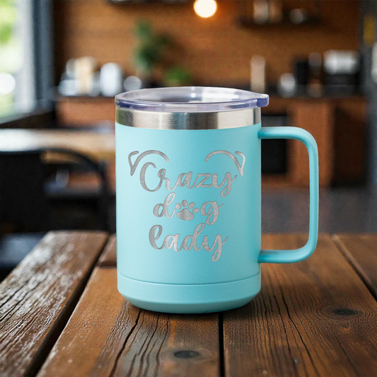 15oz Stainless Steel Mug - Crazy Dog Lady