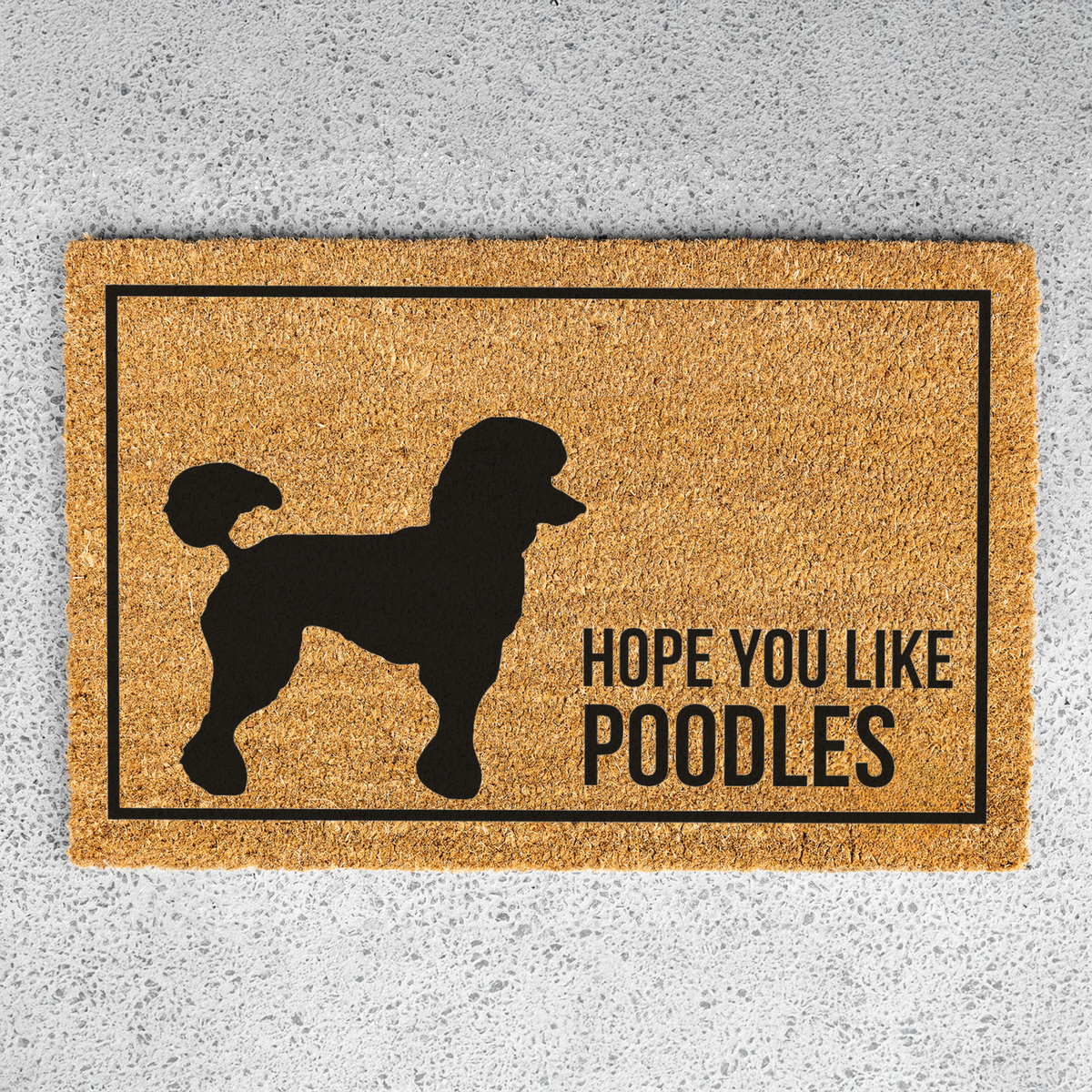 Poodle Doormat, Hope You Like Poodles Welcome Mat, Funny Poodle Doormat, Poodle Lover Gift, Dog Mom Gift, Poodle Home Decor
