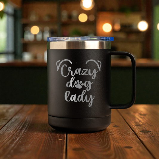 15oz Stainless Steel Mug - Crazy Dog Lady