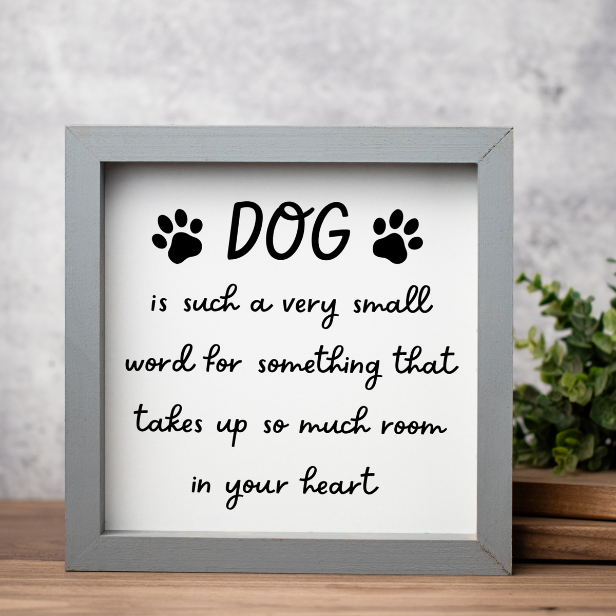 Dog Lover Sign, Dog Is Such a Small Word Sign, Dog Mom Gift, Dog Dad Gift, Pet Lover Wall Decor, Framed Dog Sign, Paw Print Home Decor