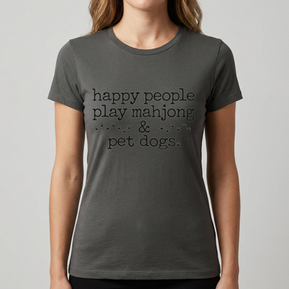 Mahjong Shirt for Dog Lovers, Happy People Play Mahjong and Pet Dogs Tee, Funny Mahjong Gift, Dog Mom Shirt, Mahjong Player T Shirt