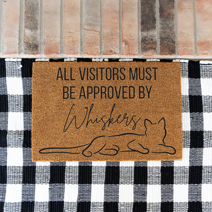 All Visitors Must Be Approved by The Cat Doormat