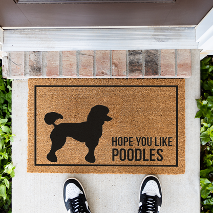 Poodle Doormat, Hope You Like Poodles Welcome Mat, Funny Poodle Doormat, Poodle Lover Gift, Dog Mom Gift, Poodle Home Decor
